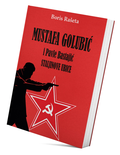Mustafa Golubić i Pavle Bastajić: Staljinove ubice